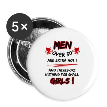 Men over 50 are extra hot... 50th Birthday - Buttons small 1''/25 mm (5-pack) - white - Front