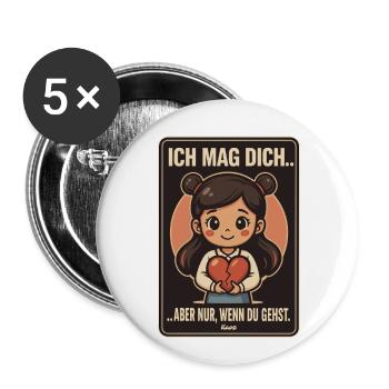 Ich mag dich – wenn du gehst! - Buttons klein 25 mm (5er Pack) - Weiß - Vorne