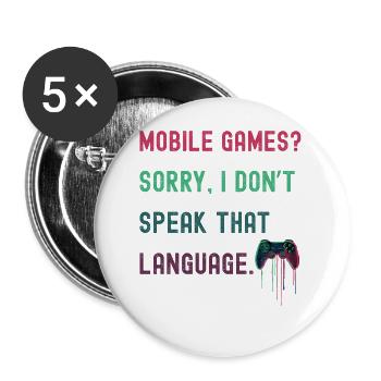 Gaming Shirt - Mobile Games? Not my thing! - Buttons small 1''/25 mm (5-pack) - white - Front