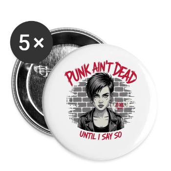 Punk ist nicht tot wenn ich es so sage - Buttons klein 25 mm (5er Pack) - Weiß - Vorne