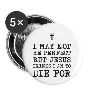 I May not be perfect - Buttons klein 25 mm (5er Pack) - Weiß - Vorne