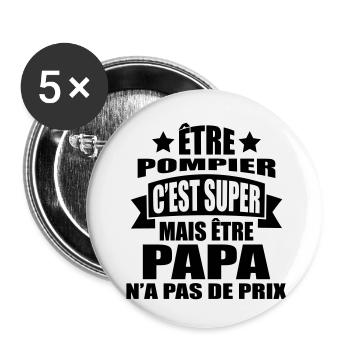 être pompier c'est super être papa pas de prix - Lot de 5 petits badges (25 mm) - blanc - Devant