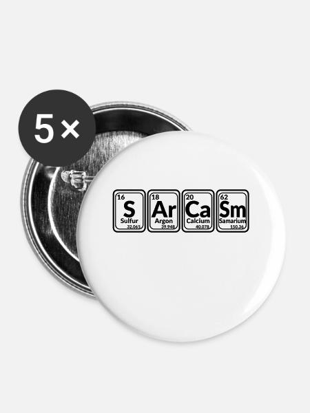 Sarkasmus - Buttons klein 25 mm (5er Pack) - Weiß