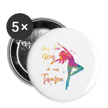 Aus dem Weg ich muss Tanzen - Tanzschule Tänzer - Buttons klein 25 mm (5er Pack) - Weiß - Vorne