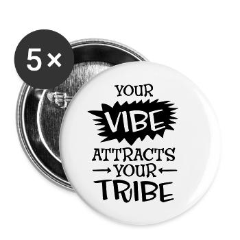 Your Vibe Attracts Your Tribe - Buttons klein 25 mm (5er Pack) - Weiß - Vorne