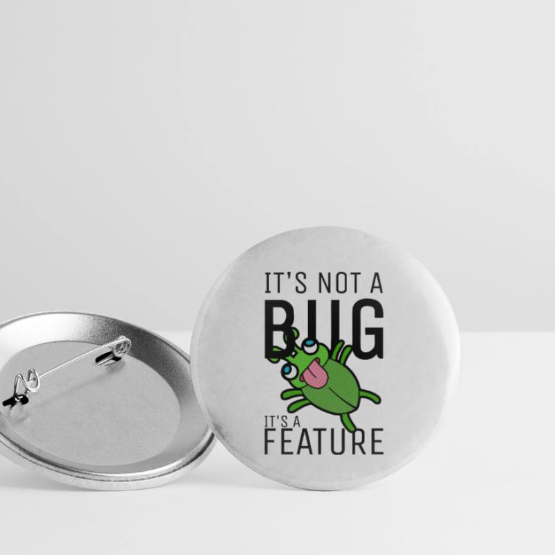 Not a Bug It's a Feature Developer Coder Buttons klein 25 mm (5er Pack)
