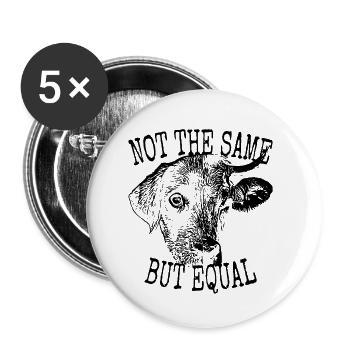 Vegan Not The Same But Equal Vegetarian Animal Lover - Buttons small 1''/25 mm (5-pack) - white - Front