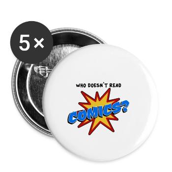 Who doesn´t read comic - Buttons klein 25 mm (5er Pack) - Weiß - Vorne