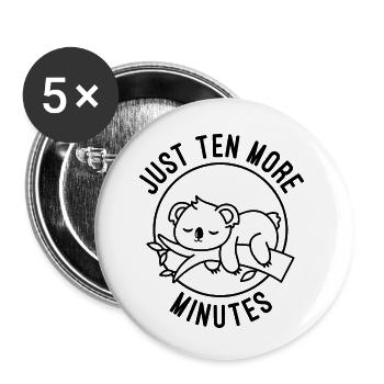 Nur noch zehn Minuten - Buttons klein 25 mm (5er Pack) - Weiß - Vorne