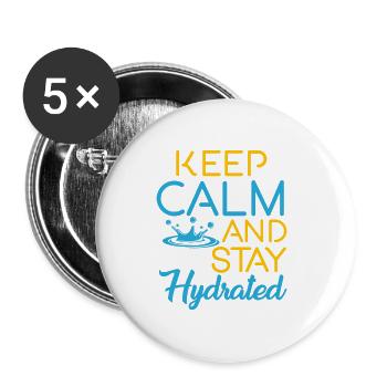 Keep calm and stay hydrated by The Manzanita's - Buttons small 1''/25 mm (5-pack) - white - Front