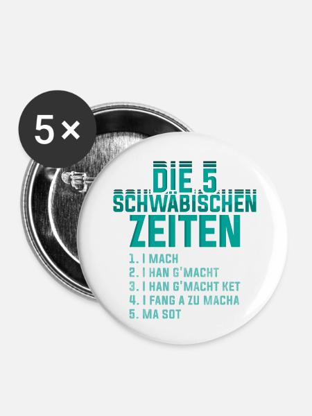 Die 5 Schwäbischen Zeiten - Buttons klein 25 mm (5er Pack) - Weiß