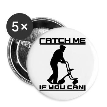 Catch Me If You Can - Rentner - Buttons klein 25 mm (5er Pack) - Weiß - Vorne