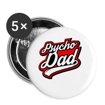 Psycho - Papa - Psycho - Dad - Buttons small 1''/25 mm (5-pack) - white - Front