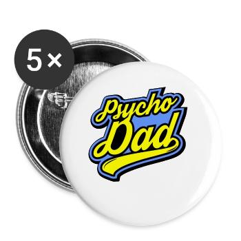 Psycho - Papa - Psycho - Dad - Buttons small 1''/25 mm (5-pack) - white - Front