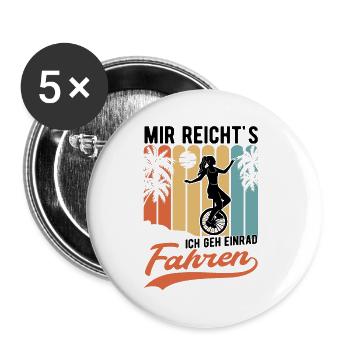 Mir reicht's Ich geh Einrad fahren Einradfahrer - Buttons klein 25 mm (5er Pack) - Weiß - Vorne