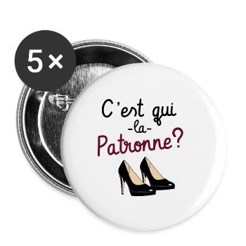 C’ est qui la patronne? - Lot de 5 petits badges (25 mm) - blanc - Devant