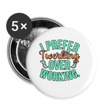 Travail de twerking - Lot de 5 petits badges (25 mm) - blanc - Devant