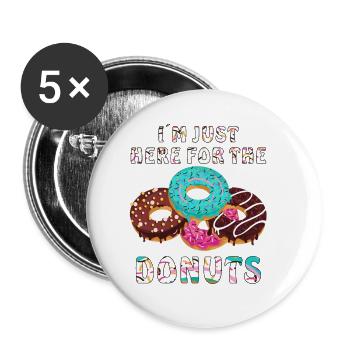 IM JUST HERE FOR THE DONUTS - Buttons klein 25 mm (5er Pack) - Weiß - Vorne