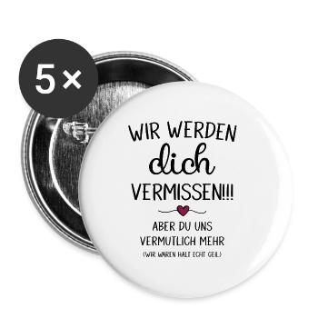 Wir werden Dich Vermissen Abschiedsgeschenk - Buttons klein 25 mm (5er Pack) - Weiß - Vorne
