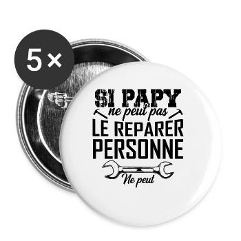 Si Papy Ne Peut Pas Le Reparer Personne Ne Peut - Lot de 5 petits badges (25 mm) - blanc - Devant