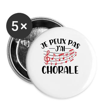 Je Peux Pas J'ai Chorale - Lot de 5 petits badges (25 mm) - blanc - Devant