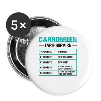Le Tarif Horaire D'un Carrossier - Lot de 5 petits badges (25 mm) - blanc - Devant