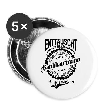Lustiger Spruch für Beruf Bankkaufmann - Buttons klein 25 mm (5er Pack) - Weiß - Vorne