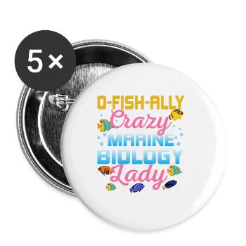 O-Fish-Ally Crazy Marine Biology Lady Scientist B - Buttons klein 25 mm (5er Pack) - Weiß - Vorne