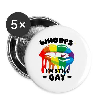 Whoops I'M STILL GAY - Buttons small 1''/25 mm (5-pack) - white - Front