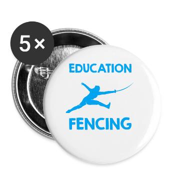 Education Is Important But Fencing - Buttons klein 25 mm (5er Pack) - Weiß - Vorne