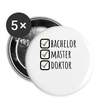 Doktortitel Promotion Doktorand Spruch - Buttons klein 25 mm (5er Pack) - Weiß - Vorne