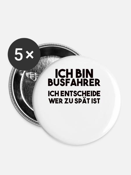 Busfahrer Spruch - Buttons klein 25 mm (5er Pack) - Weiß