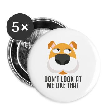 Don't Look At Me Like That Wauwau Mâle Quadrupède - Lot de 5 petits badges (25 mm) - blanc - Devant