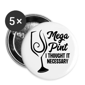 Mega Pint I Thought It Necessary - Buttons small 1''/25 mm (5-pack) - white - Front