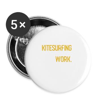 Born to kitesurf and forced to work - Buttons small 1''/25 mm (5-pack) - white - Front