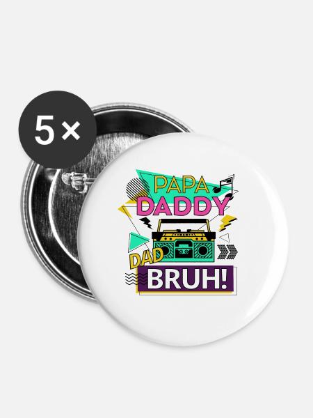 Papa Daddy Dad Bruh - Buttons klein 25 mm (5er Pack) - Weiß