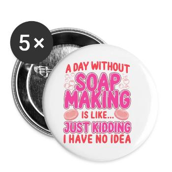 Fabrication de savon Artisanat Une journée sans - Lot de 5 petits badges (25 mm) - blanc - Devant
