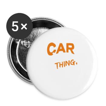 It's A Car Thing You Wouldn't Understand Car Lover - Buttons small 1''/25 mm (5-pack) - white - Front