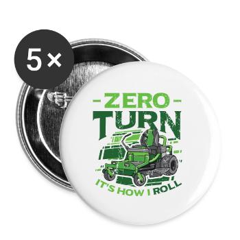 Zero Turn C’est comme ça que je roule Tondeuse à gazon - Lot de 5 petits badges (25 mm) - blanc - Devant