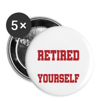 I'm retired, do it yourself 7 - Buttons klein 25 mm (5er Pack) - Weiß - Vorne