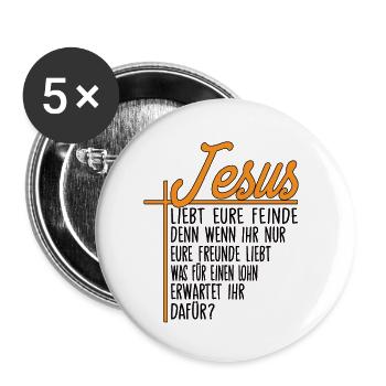 Jesus - Liebt Eure Feinde Jesus Christus Zitat - Buttons klein 25 mm (5er Pack) - Weiß - Vorne