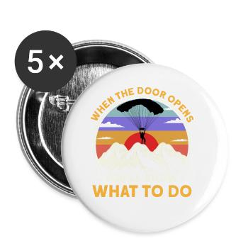 When The Door Opens You'll Know What To Do - Buttons klein 25 mm (5er Pack) - Weiß - Vorne