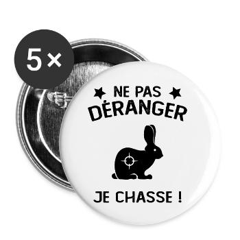 Ne Pas déranger Je Chasse ! - Lot de 5 petits badges (25 mm) - blanc - Devant