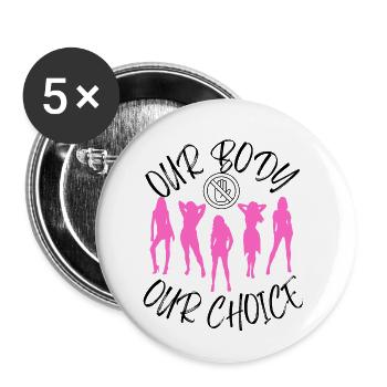 NOTRE CORPS NOTRE CHOIX - Lot de 5 petits badges (25 mm) - blanc - Devant