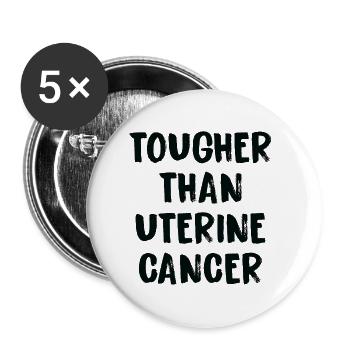 Härter Als Gebärmutterkrebs - Buttons klein 25 mm (5er Pack) - Weiß - Vorne