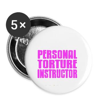 Personal Torture Instructor I Mean Fitness Coach - Buttons small 1''/25 mm (5-pack) - white - Front