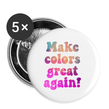 Make colors great again für eine bunte Welt - Buttons klein 25 mm (5er Pack) - Weiß - Vorne