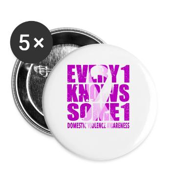 Domestic Violence Awareness #Every1KnowsSome1 - Buttons small 1''/25 mm (5-pack) - white - Front
