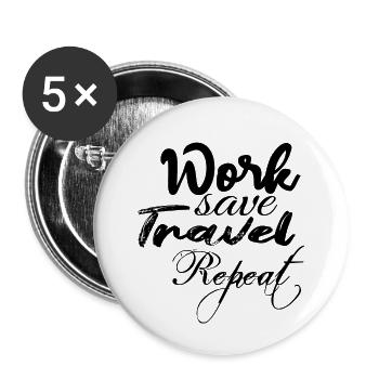 work save travel repeat - Buttons small 1''/25 mm (5-pack) - white - Front
