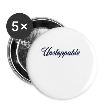 Motivierendes Sprichwort - Unaufhaltsam - Buttons klein 25 mm (5er Pack) - Weiß - Vorne